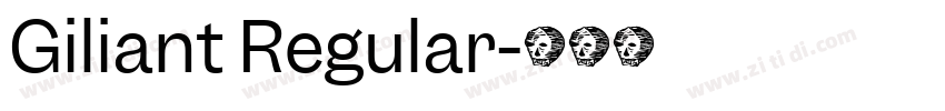 Giliant Regular字体转换